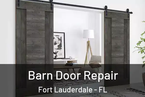  Barn Door Repair Fort Lauderdale - FL