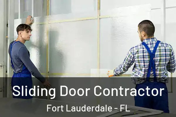  Sliding Door Contractor Fort Lauderdale - FL