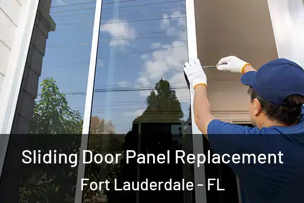  Sliding Door Panel Replacement Fort Lauderdale - FL