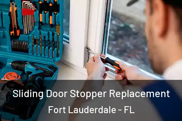  Sliding Door Stopper Replacement Fort Lauderdale - FL